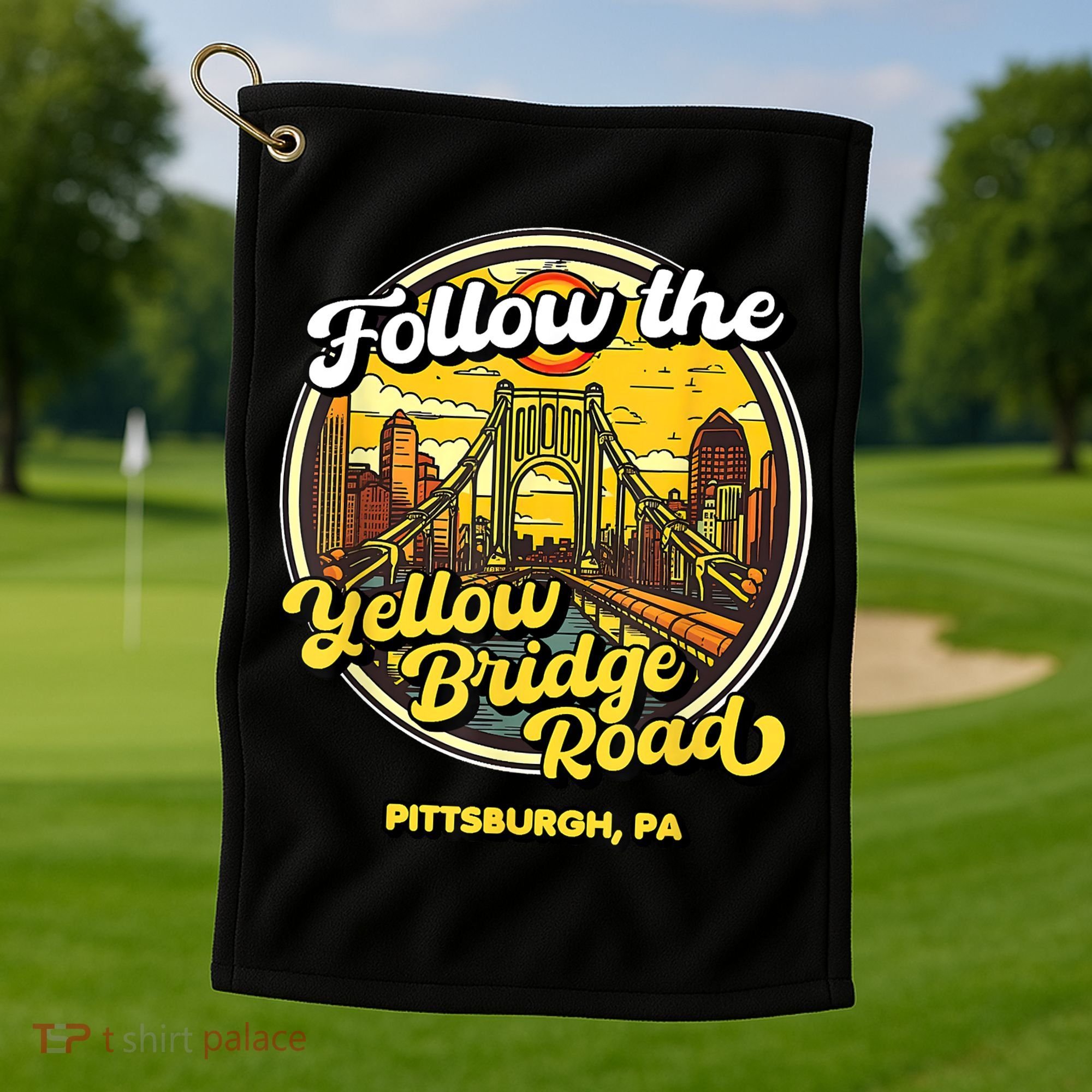 Follow The Yellow Bridge Road Pittsburgh Fan Golf Towel
