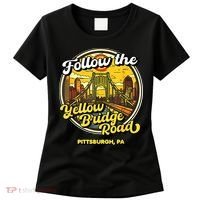 Follow The Yellow Bridge Road Pittsburgh Fan Women's T-Shirt thumb 0