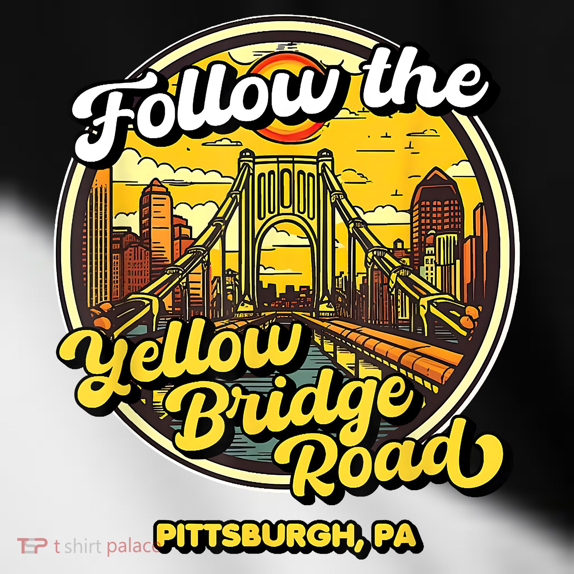 Follow The Yellow Bridge Road Pittsburgh Fan Toddler Fine Jersey T-Shirt