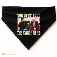 Funny Trump You Dont Hold The Cards Here Zelensky USA-Made Doggie Bandana thumb 0