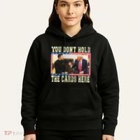 Funny Trump You Dont Hold The Cards Here Zelensky Hoodie thumb 5
