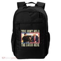 Funny Trump You Dont Hold The Cards Here Zelensky Backpack thumb 0