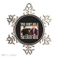Funny Trump You Dont Hold The Cards Here Zelensky Ornament thumb 0