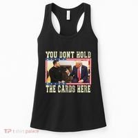 Funny Trump You Dont Hold The Cards Here Zelensky Women's Tank Top thumb 0