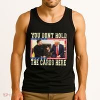 Funny Trump You Dont Hold The Cards Here Zelensky Tank Top thumb 3
