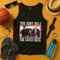 Funny Trump You Dont Hold The Cards Here Zelensky Tank Top thumb 4