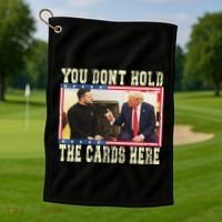 Funny Trump You Dont Hold The Cards Here Zelensky Golf Towel thumb 1