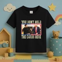 Funny Trump You Dont Hold The Cards Here Zelensky Toddler T-Shirt thumb 3