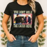 Funny Trump You Dont Hold The Cards Here Zelensky Women's T-Shirt thumb 2