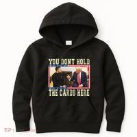Funny Trump You Dont Hold The Cards Here Zelensky Kids Hoodie thumb 0