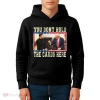 Funny Trump You Dont Hold The Cards Here Zelensky Kids Hoodie thumb 4