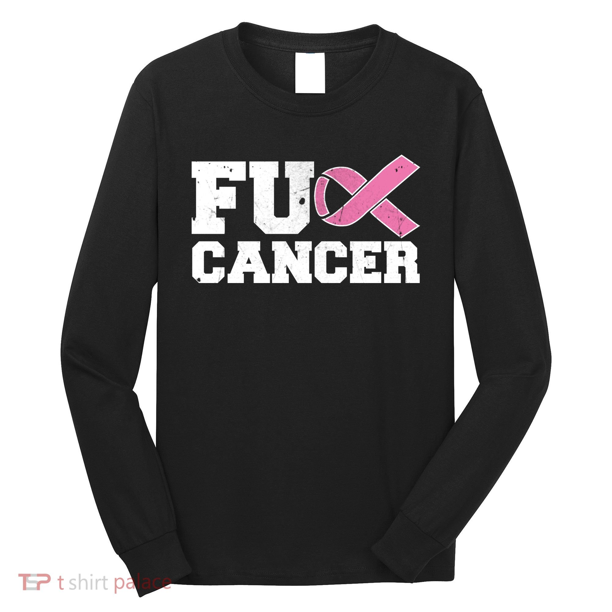 FU Cancer Funny Breast Cancer Awareness Long Sleeve Shirt