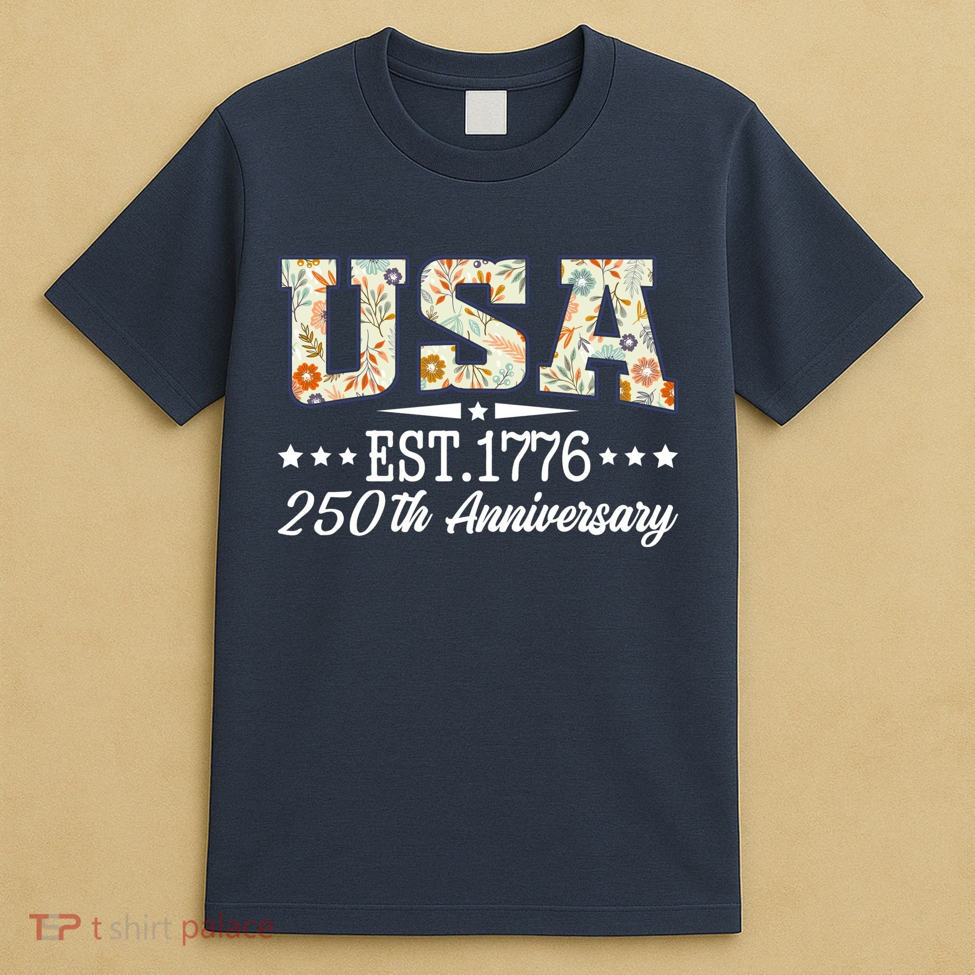 Floral USA 1776 Patriotic 250th Anniversary 250 Years Celebration T-Shirt