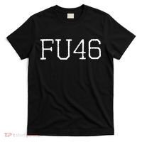 FU46 Anti Joe Biden T-Shirt thumb 0