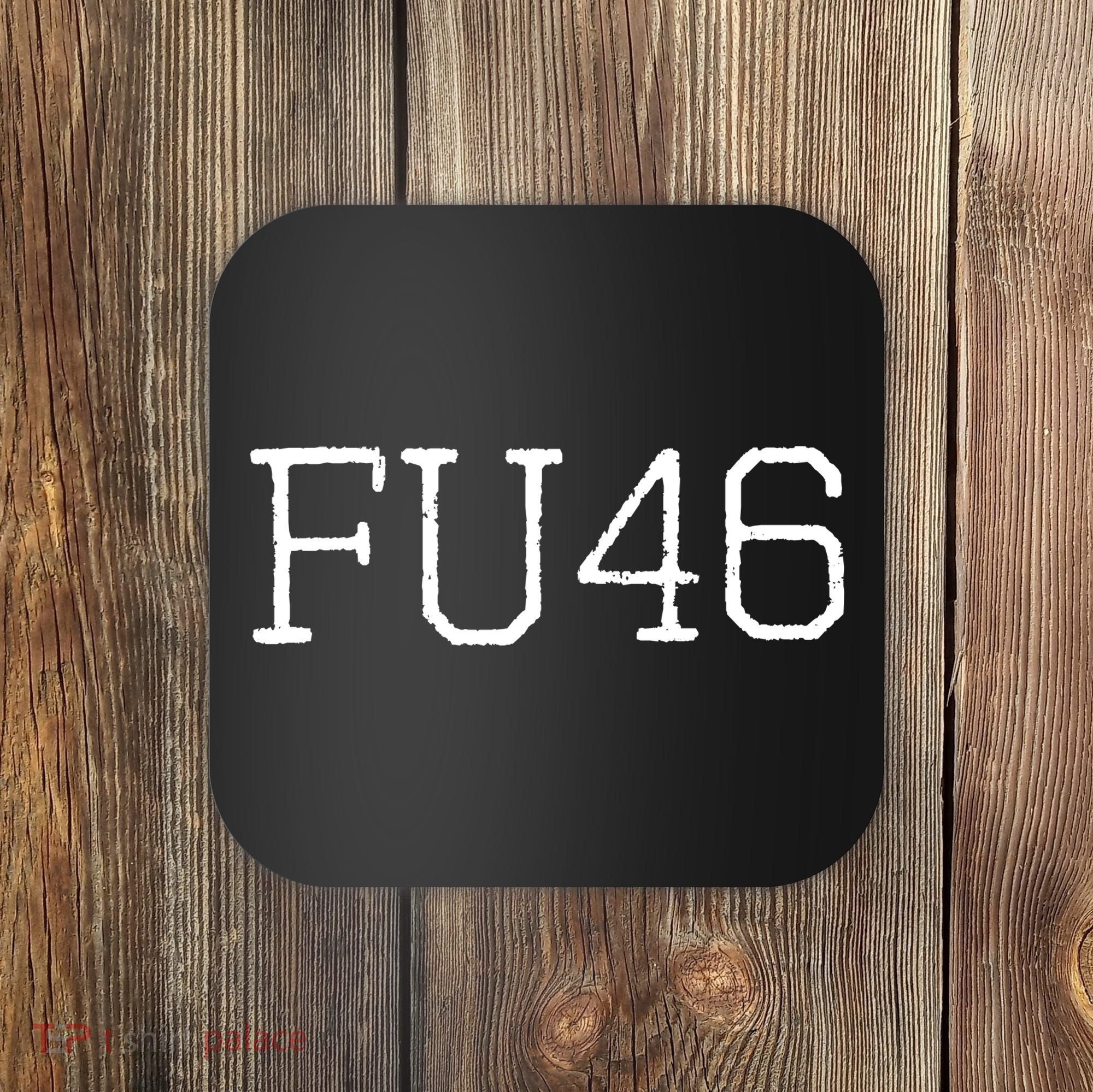 FU46 Anti Joe Biden Coaster