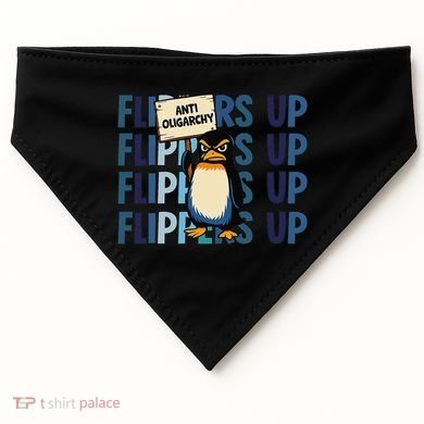 Flippers Up Anti Oligarchy Penguins 8647 Protect Facism USA-Made Doggie Bandana