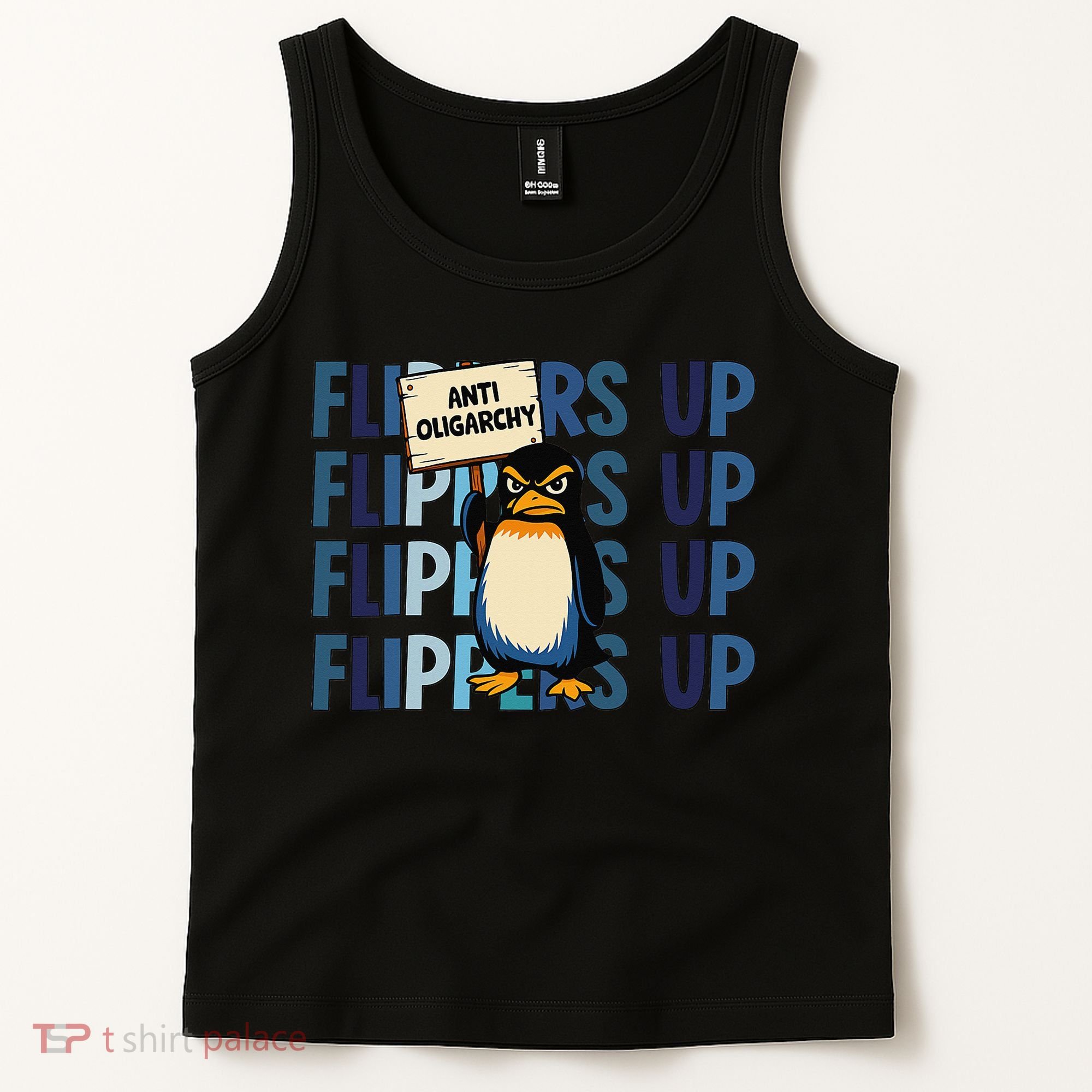 Flippers Up Anti Oligarchy Penguins 8647 Protect Facism Tank Top