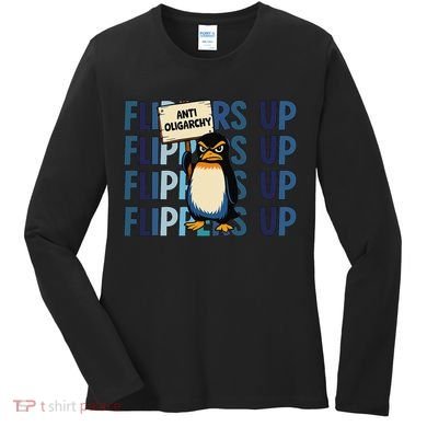 Flippers Up Anti Oligarchy Penguins 8647 Protect Facism Women's Long Sleeve Shirt