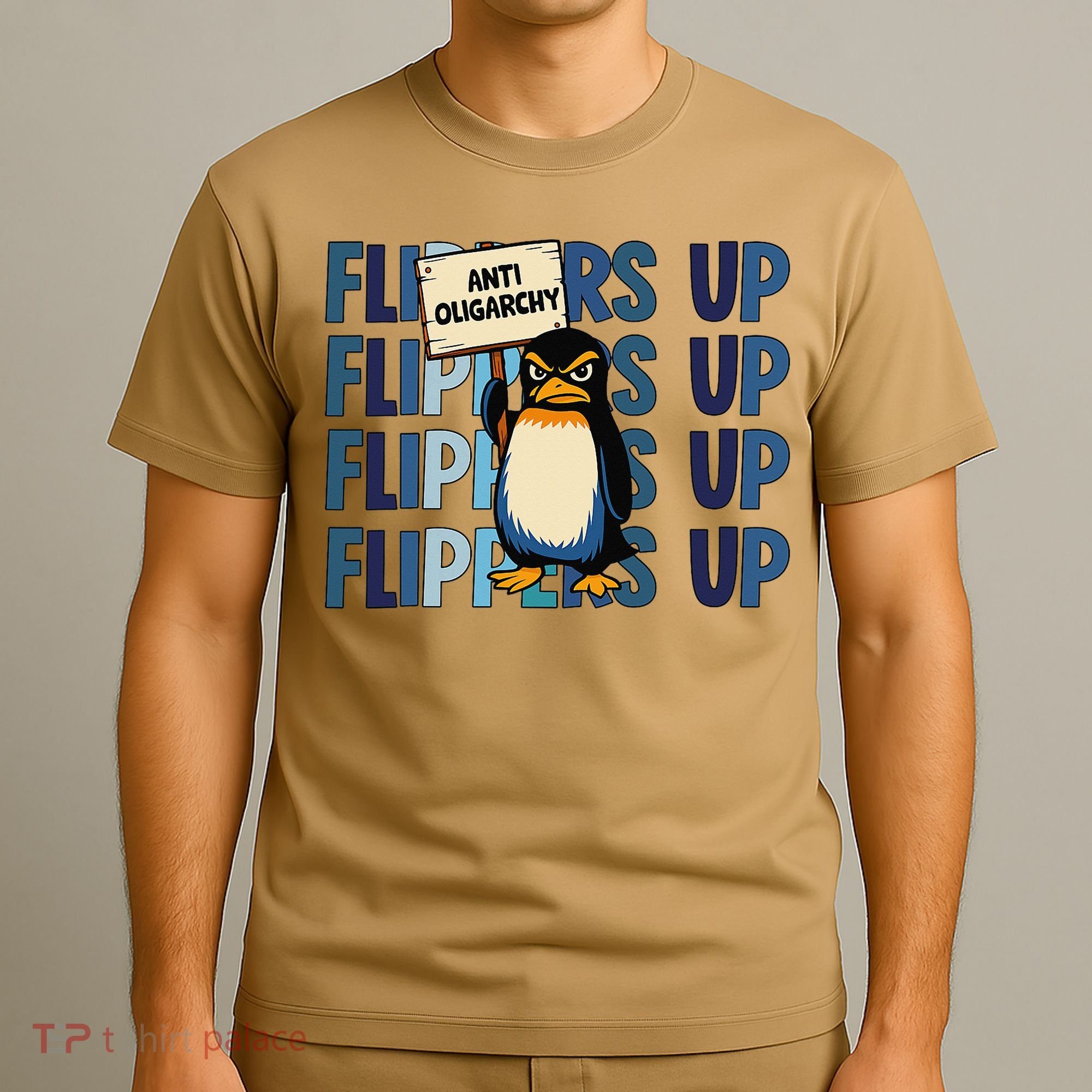 Flippers Up Anti Oligarchy Penguins 8647 Protect Facism T-Shirt