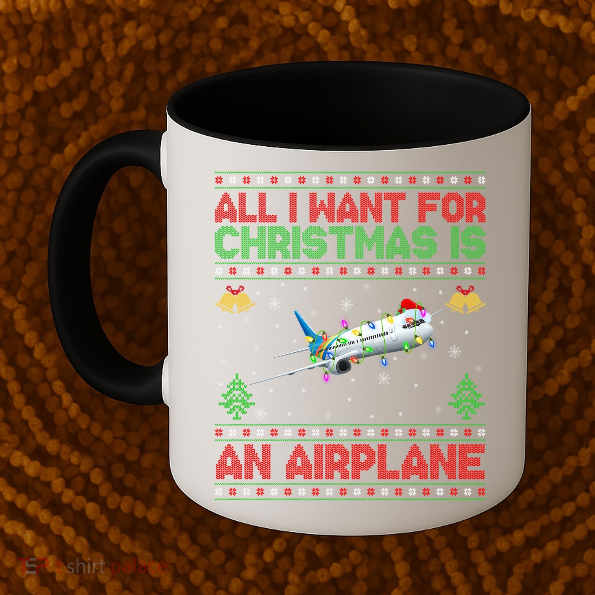 Funny Ugly All I Want For Christmas Is A Airplane Gift Coffee Mug
