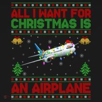 Funny Ugly All I Want For Christmas Is A Airplane Gift Ornament thumb 1