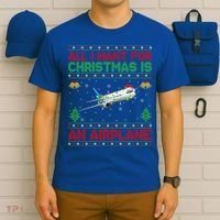 Funny Ugly All I Want For Christmas Is A Airplane Gift T-Shirt thumb 6
