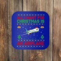 Funny Ugly All I Want For Christmas Is A Airplane Gift Coaster thumb 0