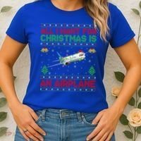 Funny Ugly All I Want For Christmas Is A Airplane Gift Women's T-Shirt thumb 2