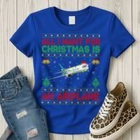 Funny Ugly All I Want For Christmas Is A Airplane Gift Women's T-Shirt thumb 3