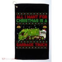 Funny Ugly All I Want For Christmas Is A Garbage Truck Gift Golf Towel thumb 0