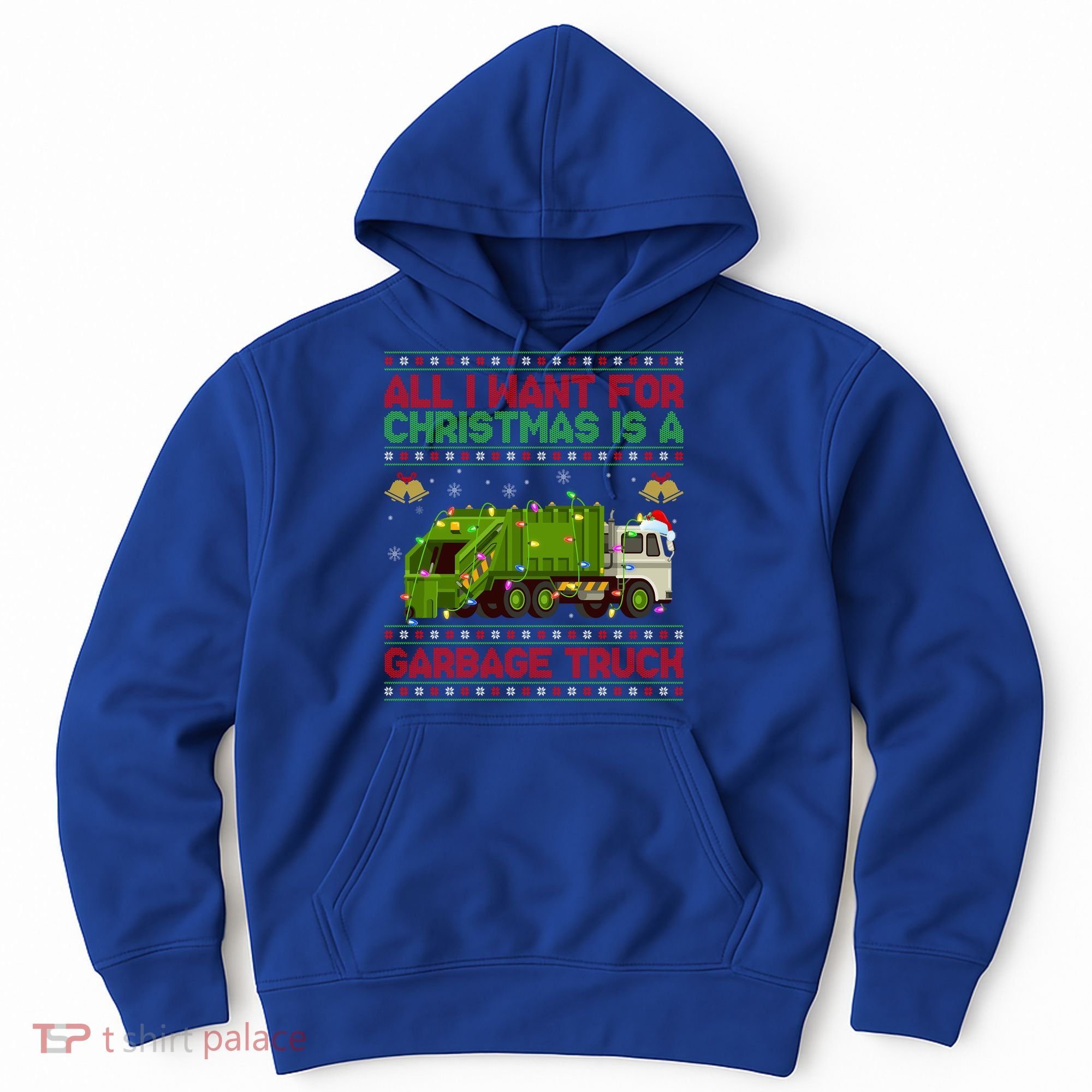 Funny Ugly All I Want For Christmas Is A Garbage Truck Gift Hoodie