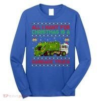Funny Ugly All I Want For Christmas Is A Garbage Truck Gift Long Sleeve Shirt thumb 0