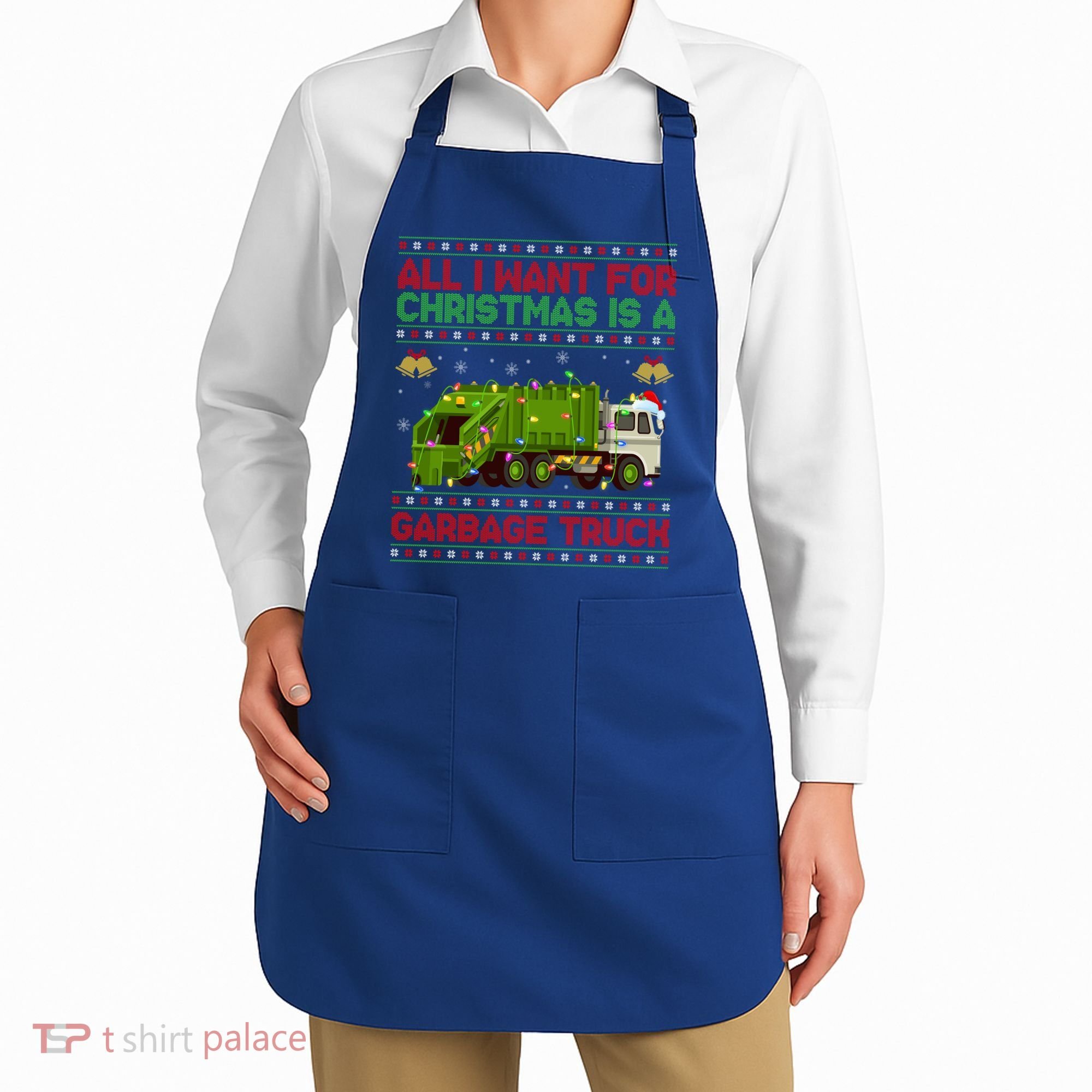 Funny Ugly All I Want For Christmas Is A Garbage Truck Gift Apron