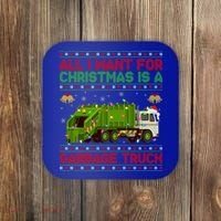 Funny Ugly All I Want For Christmas Is A Garbage Truck Gift Coaster thumb 0