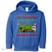 Funny Ugly All I Want For Christmas Is A Garbage Truck Gift Toddler Hoodie thumb 0