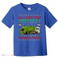 Funny Ugly All I Want For Christmas Is A Garbage Truck Gift Toddler T-Shirt thumb 0