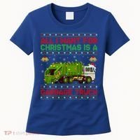 Funny Ugly All I Want For Christmas Is A Garbage Truck Gift Women's T-Shirt thumb 0
