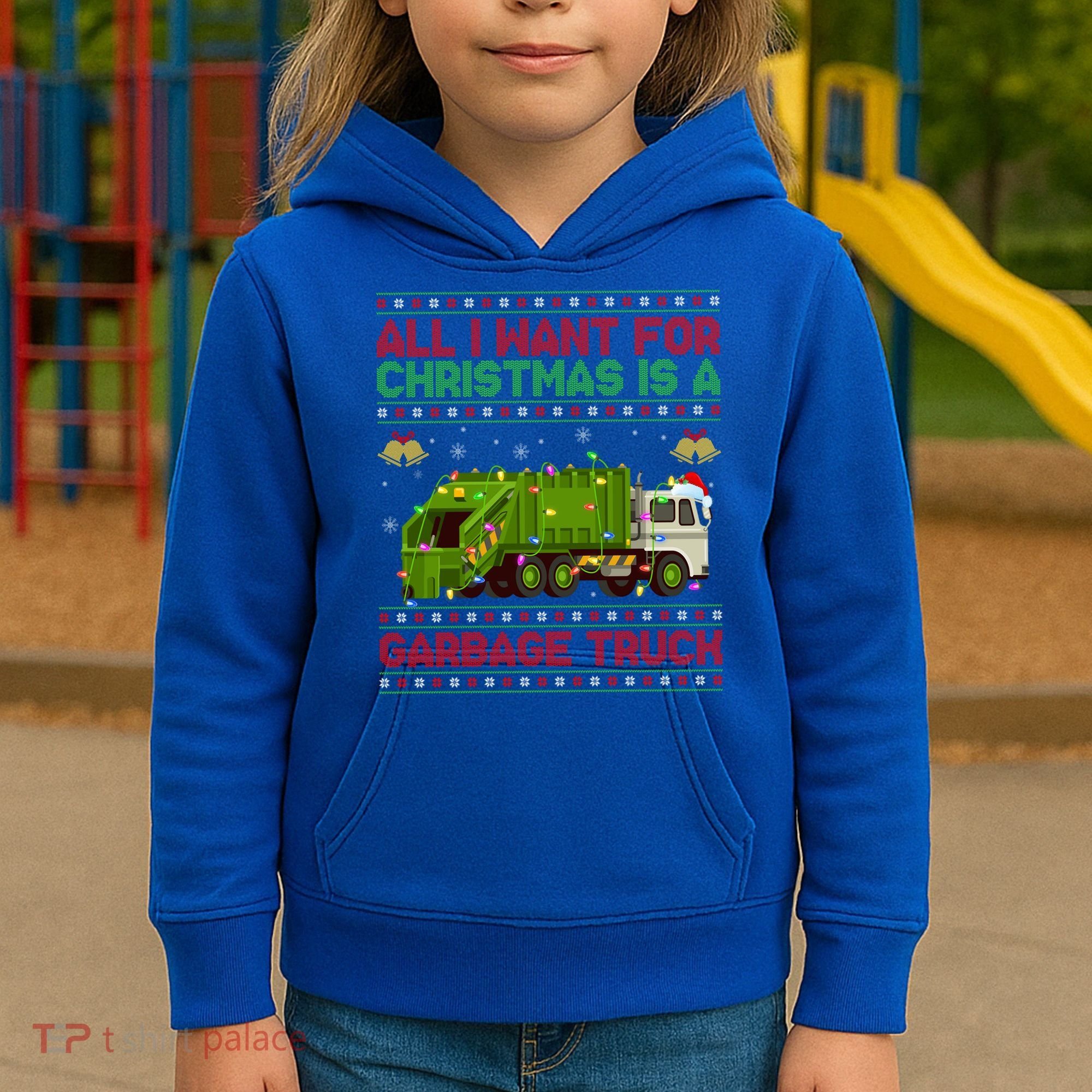 Funny Ugly All I Want For Christmas Is A Garbage Truck Gift Kids Hoodie