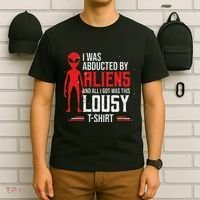 Funny Ufo Abducted By Aliens And All I Got Was This Lousy T-Shirt thumb 6