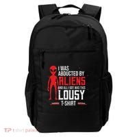 Funny Ufo Abducted By Aliens And All I Got Was This Lousy Backpack thumb 0