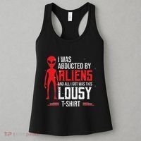 Funny Ufo Abducted By Aliens And All I Got Was This Lousy Women's Tank Top thumb 3