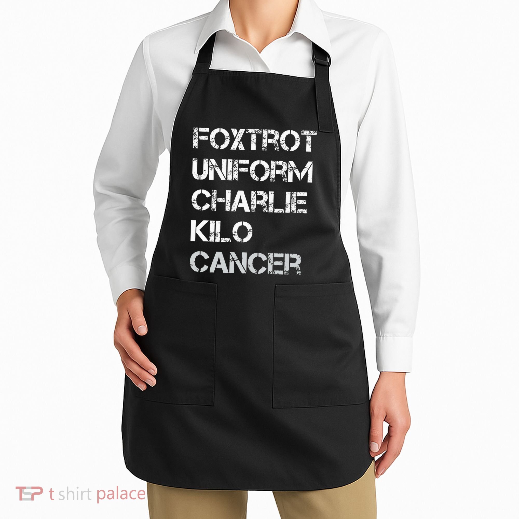 Foxtrot Uniform Charlie Kilo Fuck Lung Cancer Apron