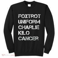 Foxtrot Uniform Charlie Kilo Fuck Lung Cancer Sweatshirt thumb 0