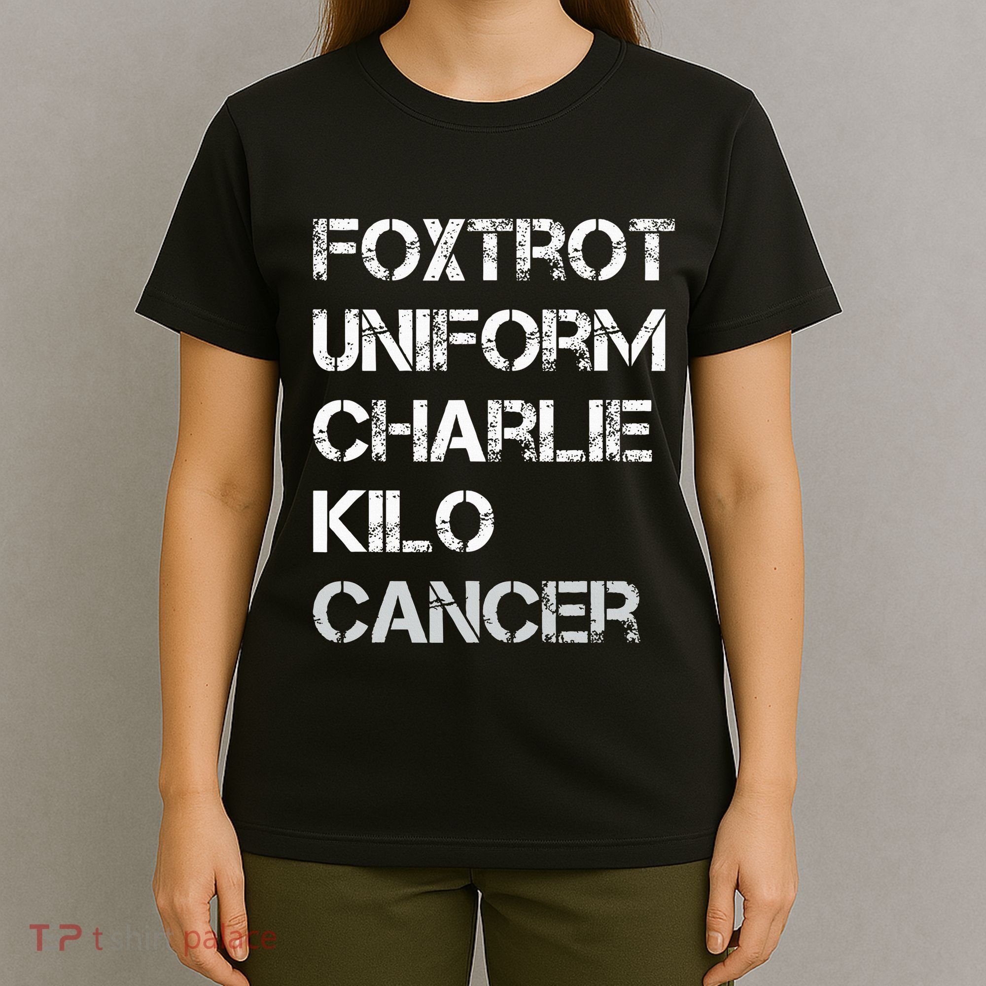 Foxtrot Uniform Charlie Kilo Fuck Lung Cancer T-Shirt