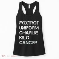 Foxtrot Uniform Charlie Kilo Fuck Lung Cancer Women's Tank Top thumb 0