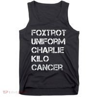 Foxtrot Uniform Charlie Kilo Fuck Lung Cancer Tank Top thumb 0