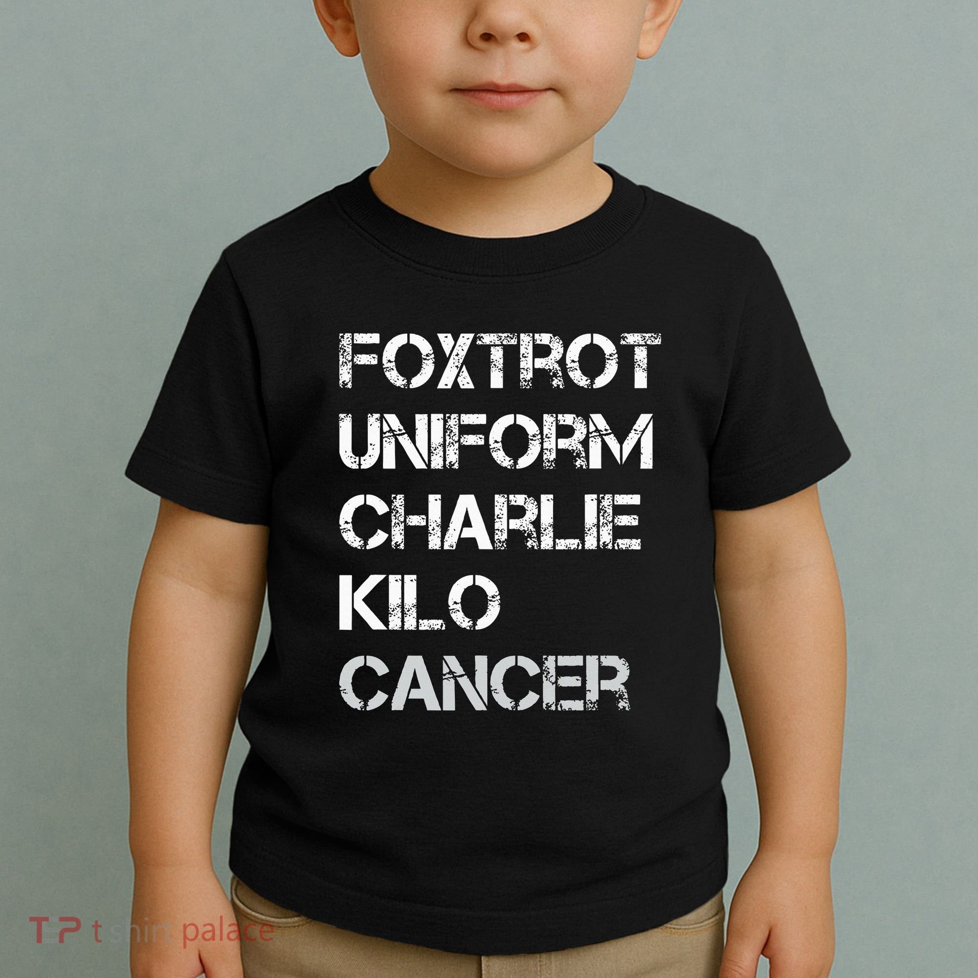 Foxtrot Uniform Charlie Kilo Fuck Lung Cancer Toddler T-Shirt