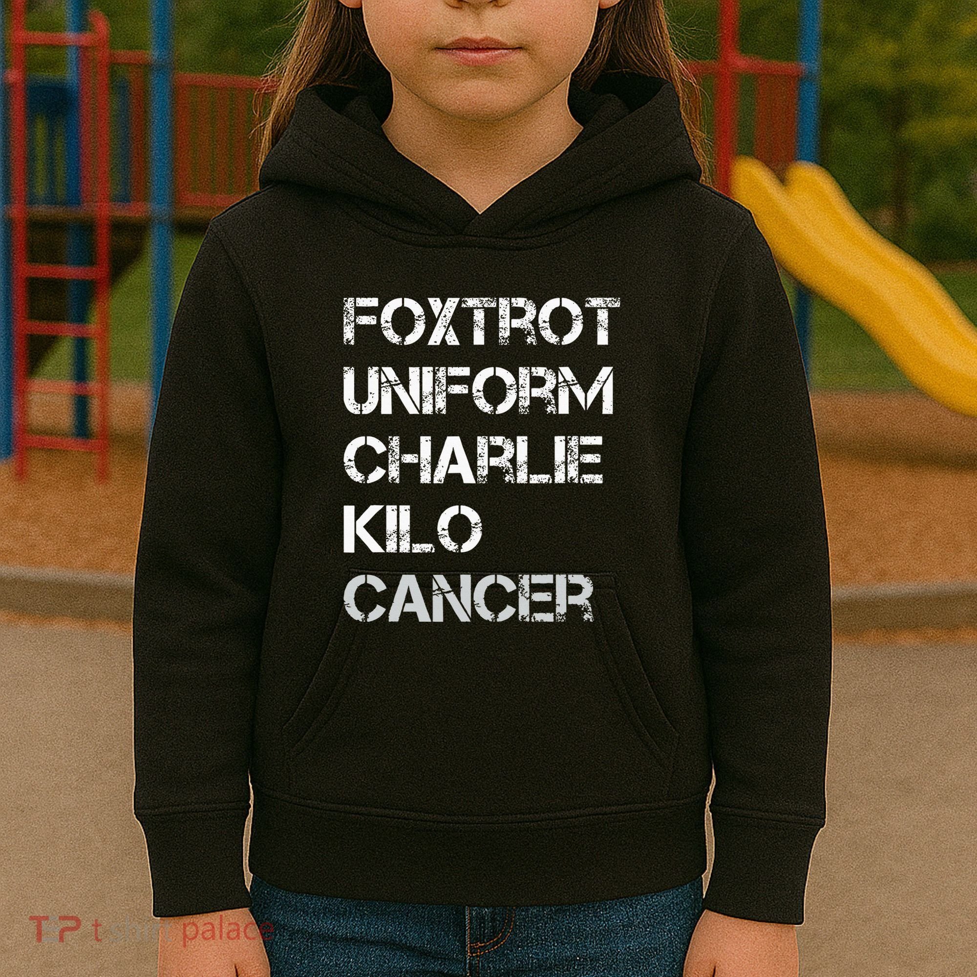 Foxtrot Uniform Charlie Kilo Fuck Lung Cancer Kids Hoodie