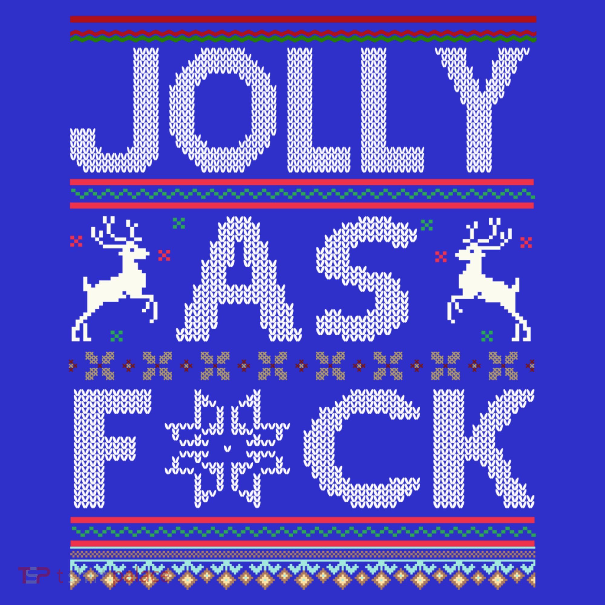 Funny Ugly Christmas Jolly As F Ck Xmas Party Gift Toddler Hoodie