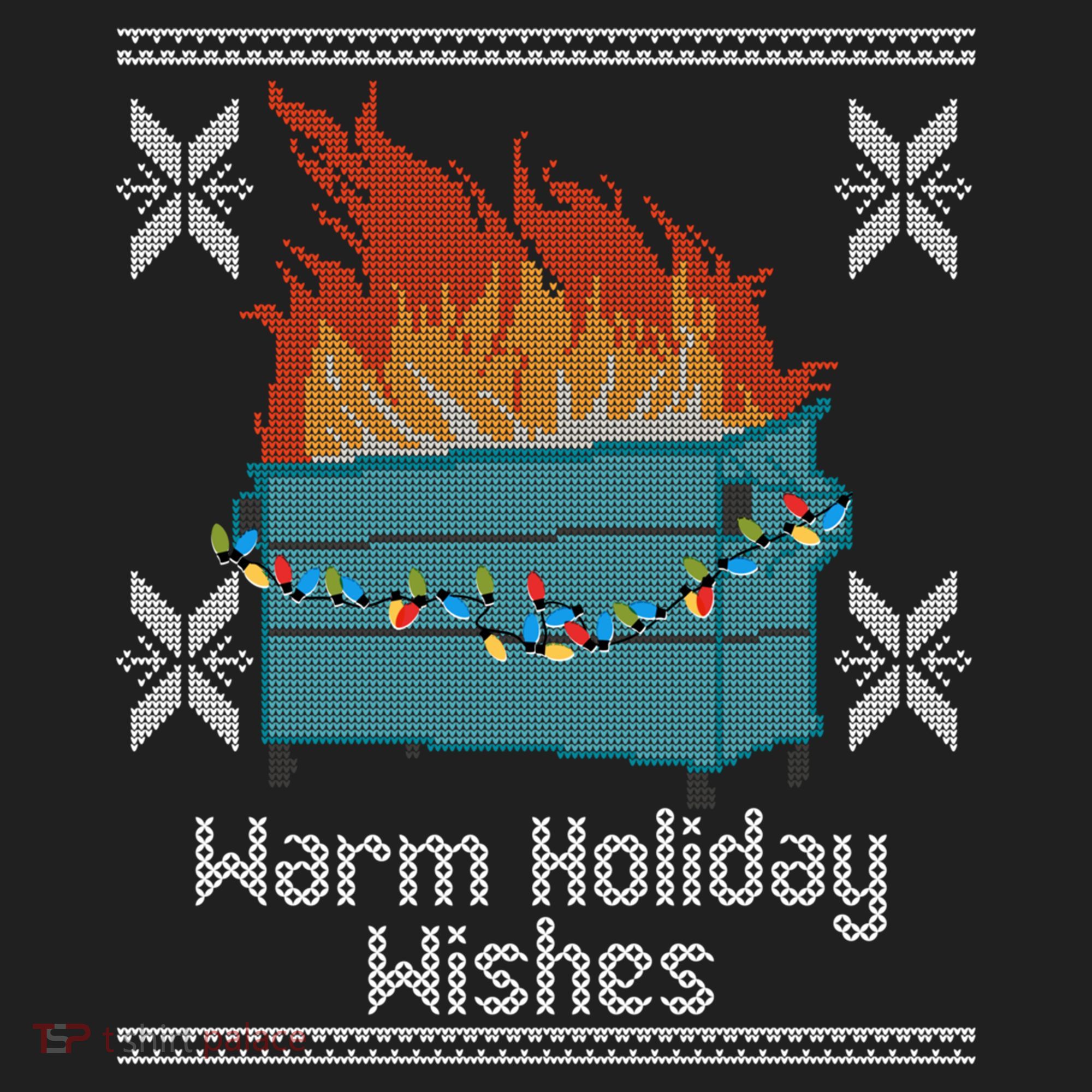 Funny Ugly Christmas Warm Holiday Wishes Dumpster Fire Gift Women's Sweatshirt